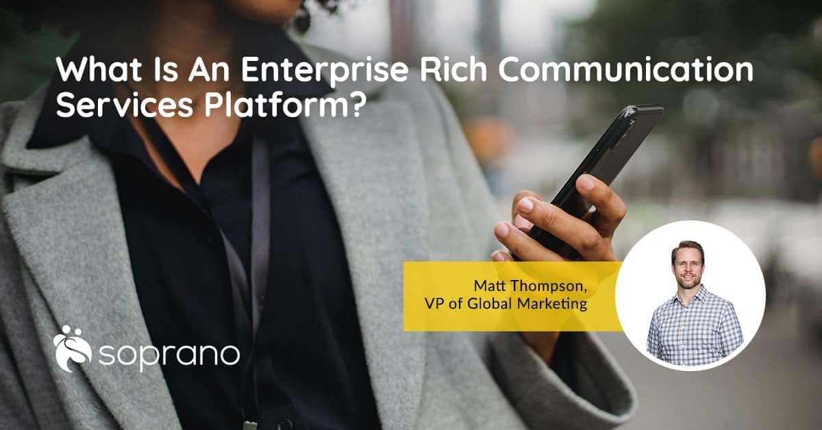What Is An Enterprise Rich Communication Services Platform? (RCS Messaging)